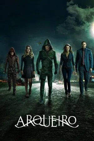 Arrow – 1ª à 8ª Temporada